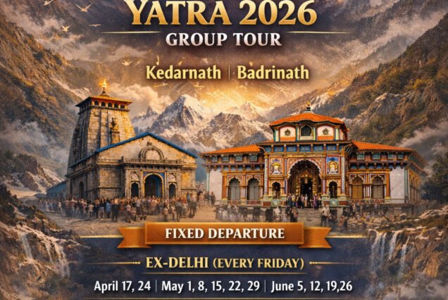 Do Dham Yatra 2026 – Kedarnath & Badrinath (6 Nights / 7 Days)